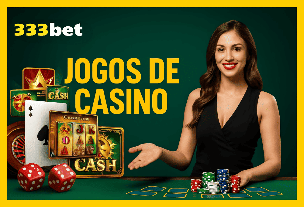 Jogos de cassino online inovadores e emocionantes na 333BET