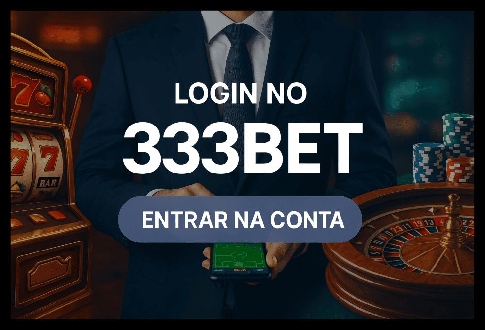 Não Perca tempo, o rRgistro na site 333BET